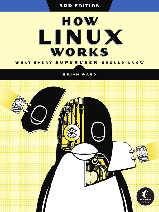Title details for How Linux Works by Brian Ward - Available